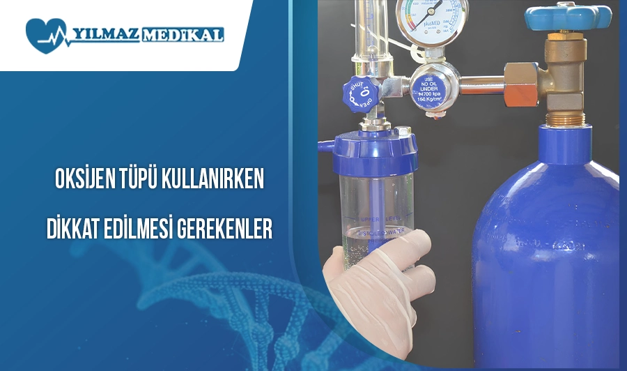 Oksijen Tüpü Kullanırken Dikkat Edilmesi Gerekenler