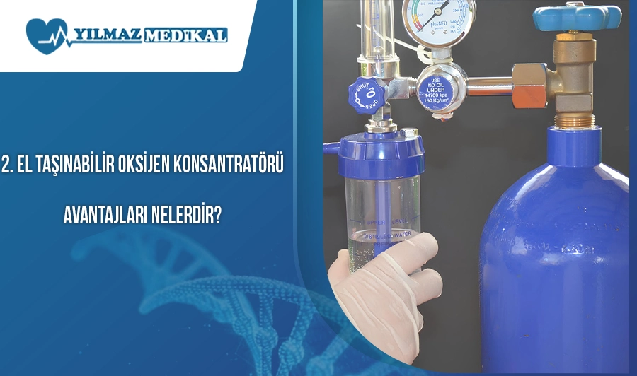 2. El Taşınabilir Oksijen Konsantratörü Avantajları Nelerdir?