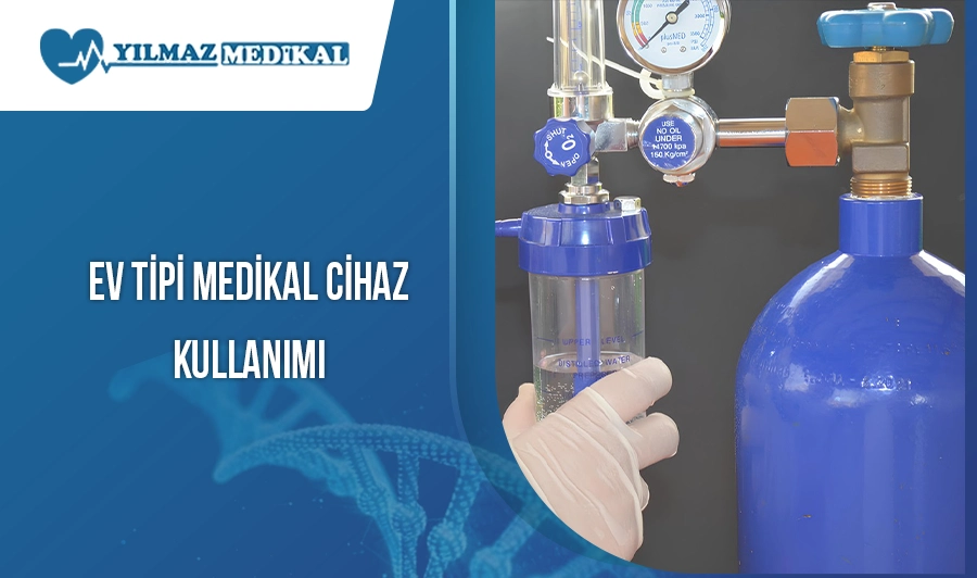 Ev Tipi Medikal Cihaz Kullanımı