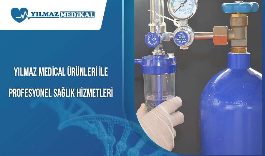 Yılmaz Medical Ürünleri ile Profesyonel Sağlık Hizmetleri